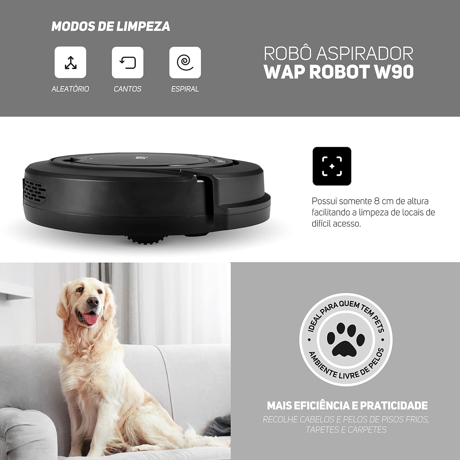 WAP Aspirador de Pó Robô ROBOT W90 3 em 1, Automático, 250ml, Sistema Antiqueda e Rodas Emborrachadas, 30W 3,6VDC Bivolt